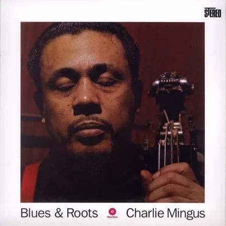 Blues and Roots — Charles Mingus album cover